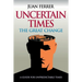 Uncertain Times: The Great Change
