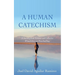 A Human Catechism: A Journey from Violence and Collective Woundedness to Peacebuilding