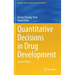 Quantitative Decisions in Drug Development