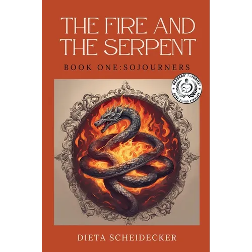 The Fire and The Serpent: Book One: Sojourners