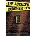 The Accused Coroner: A Hardboiled Fugitive Mystery with Family Secrets
