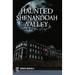 Haunted Shenandoah Valley