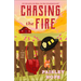 Chasing the Fire: A Silver Pines Novel