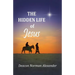 The Hidden Life of Jesus