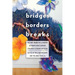 Bridges, Borders, and Breaks: History, Narrative, and Nation in Twenty-First-Century Chicana/O Literary Criticism
