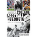 A History of College Football in Georgia: Glory on the Gridiron