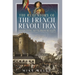 The Real Story of the French Revolution: Separating Myth from Reality