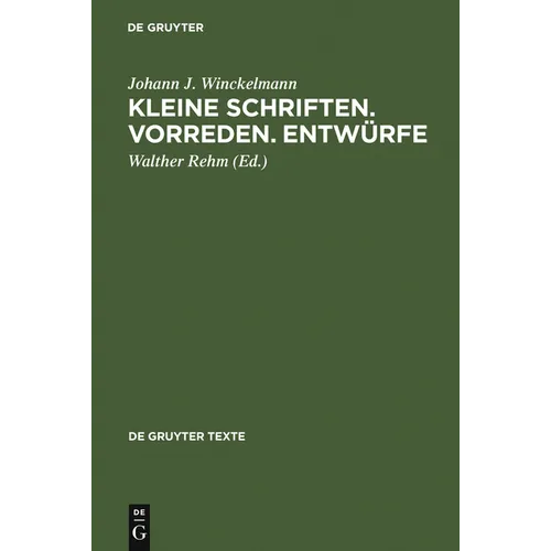 Kleine Schriften - Vorreden - Entwürfe