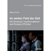 Im weiten Feld der Zeit
