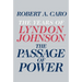 The Passage of Power: The Years of Lyndon Johnson