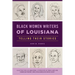 Black Women Writers of Louisiana: Telling Their Stories
