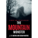 The Mountain Monster
