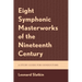 Eight Symphonic Masterworks of the Nineteenth Century: A Study Guide for Conductors