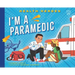 I'm a Paramedic