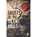 Ghosts of the Silent Hills: Stories Based on True Hauntings