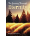 The Journey Through Eternity: Novella I