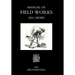 Manual of Field Works (All Arms) 1921