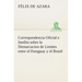 Correspondencia Oficial e Inedita sobre la Demarcacion de Limites entre el Paraguay y el Brasil