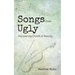 Songs from Ugly: Discovering Chords of Beauty