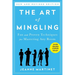 The Art of Mingling, Third Edition: Fun and Proven Techniques for Mastering Any Room