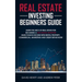 Real Estate Investing Beginners Guide: Learn the ABCs of Real Estate for Becoming a Successful Investor! Make Passive Income with Rental Property, Com
