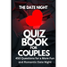 The Date Night Quiz Book for Couples: 450 Questions for a More Fun and Romantic Date Night