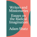 Writers and Missionaries: Essays on the Radical Imagination