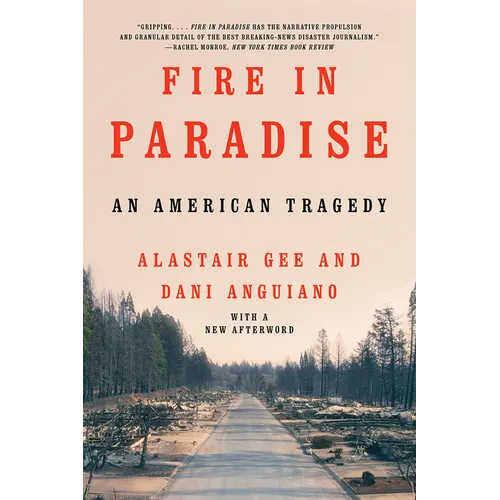 Fire in Paradise: An American Tragedy