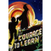 Courage to Learn
