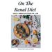 On the Renal Diet: Cooking and Eating Easy
