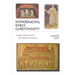 Introducing Early Christianity: A Topical Survey of Its Life, Beliefs Practices