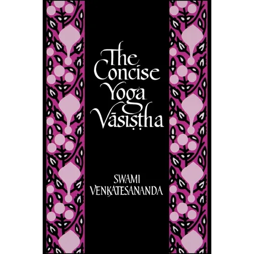 The Concise Yoga Vāsiṣṭha