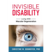 Invisible Disability: Living With Macular Degeneration