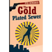 The Gold-Plated Sewer