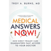 Medical Answers Now!: How Direct Primary Care Guarantees Fast Access to Your Doctor
