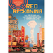 Red Reckoning: The Cold War and the Transformation of American Life