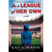 In a League of Her Own