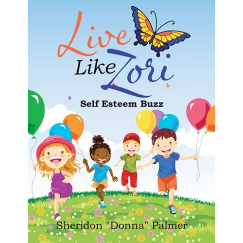 Live Like Zori: Self Esteem Buzz