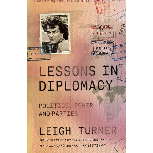 Lessons in Diplomacy: Politics, Power and Parties