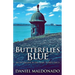 Butterflies Blue: An Interlude in San Juan, Puerto Rico
