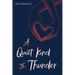 A Quiet Kind of Thunder