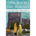 This Much I Can Tell You