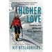 Higher Love: Climbing and Skiing the Seven Summits