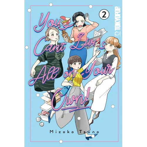 You Can't Live All on Your Own!, Volume 2