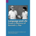 Language and Life: Essays in Memory of Kenneth L. Pike