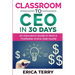Classroom to CEO in 30 Days
