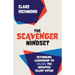 The Scavenger Mindset: Rethinking Leadership to unlock the untapped talent within