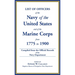 List of Officers of the Navy of the United States and of the Marine Corps from 1775-1900: Comprising a Complete Register of all Present and Former Com