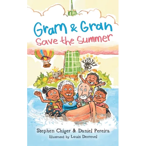 Gram and Gran Save the Summer: A Whimsical Adventure in Media Literacy