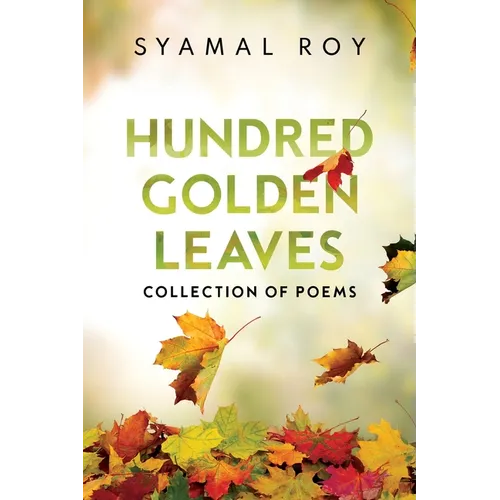 Hundred Golden Leaves - Collection of Poems